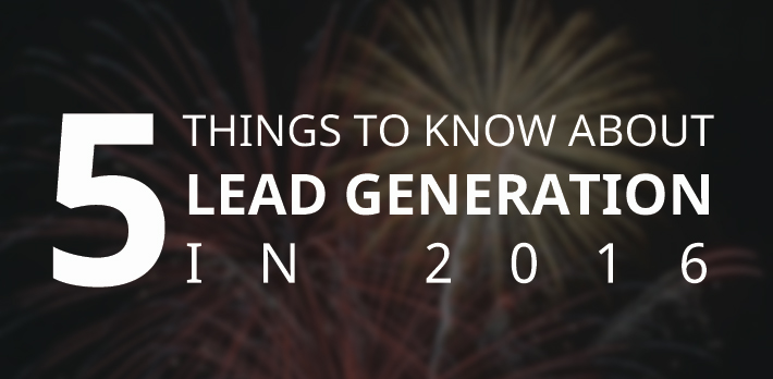 5 things to know about lead generation, with fireworks! 5 things to know about lead generation, with fireworks!