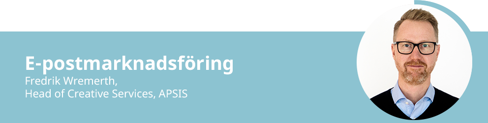 APSIS Head of Creative Services – Fredrik Wremerth